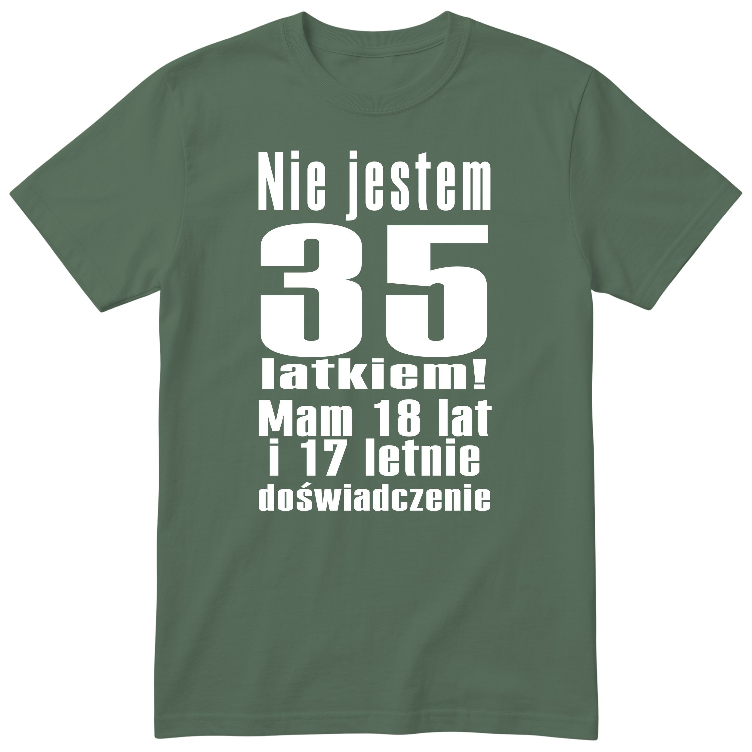 Nie Jestem 35 Latkiem - Śmieszna Koszulka Urodzinowa Polish 35th Birthday