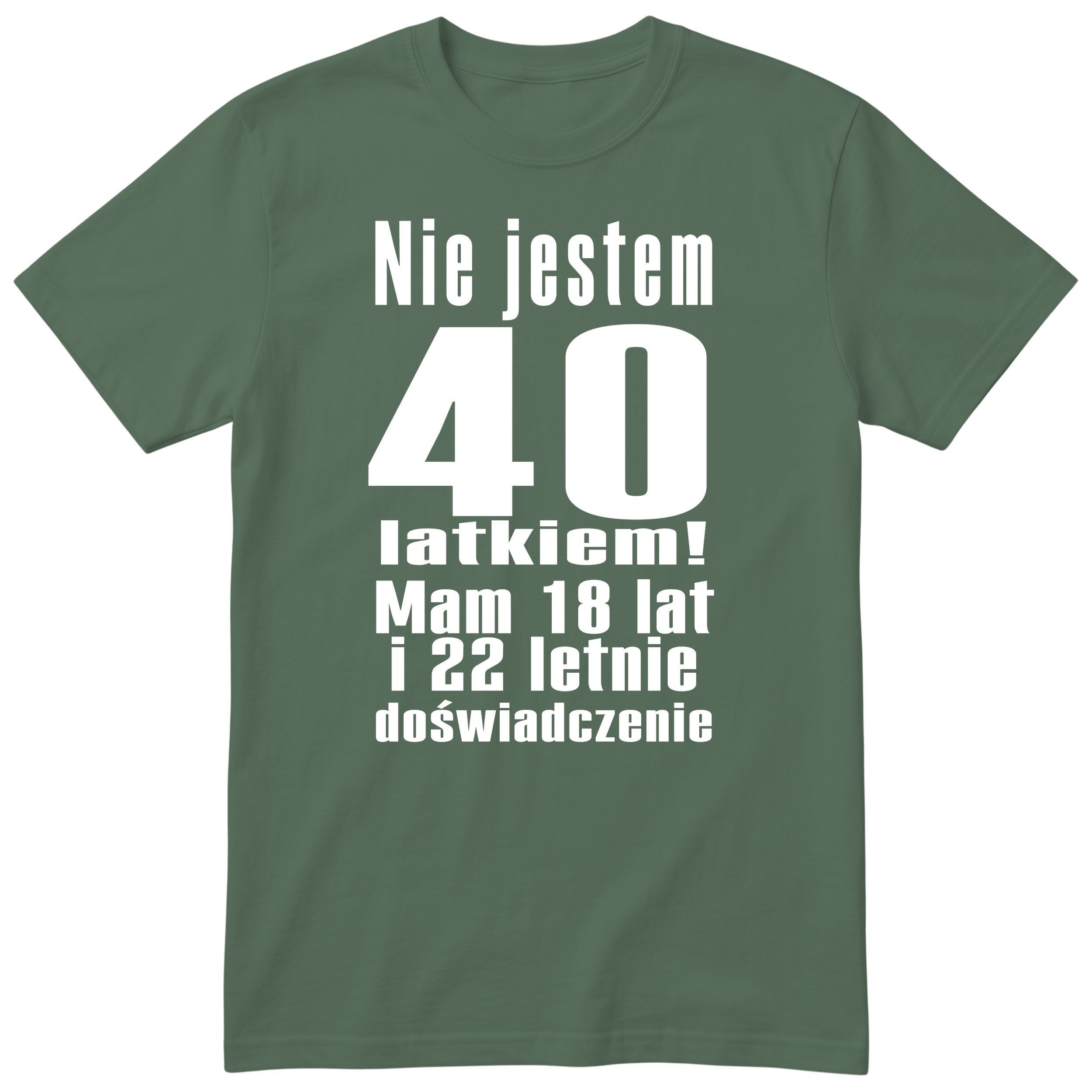 Nie Jestem 40 Latkiem - Śmieszna Koszulka Urodzinowa Polish 40th Birthday
