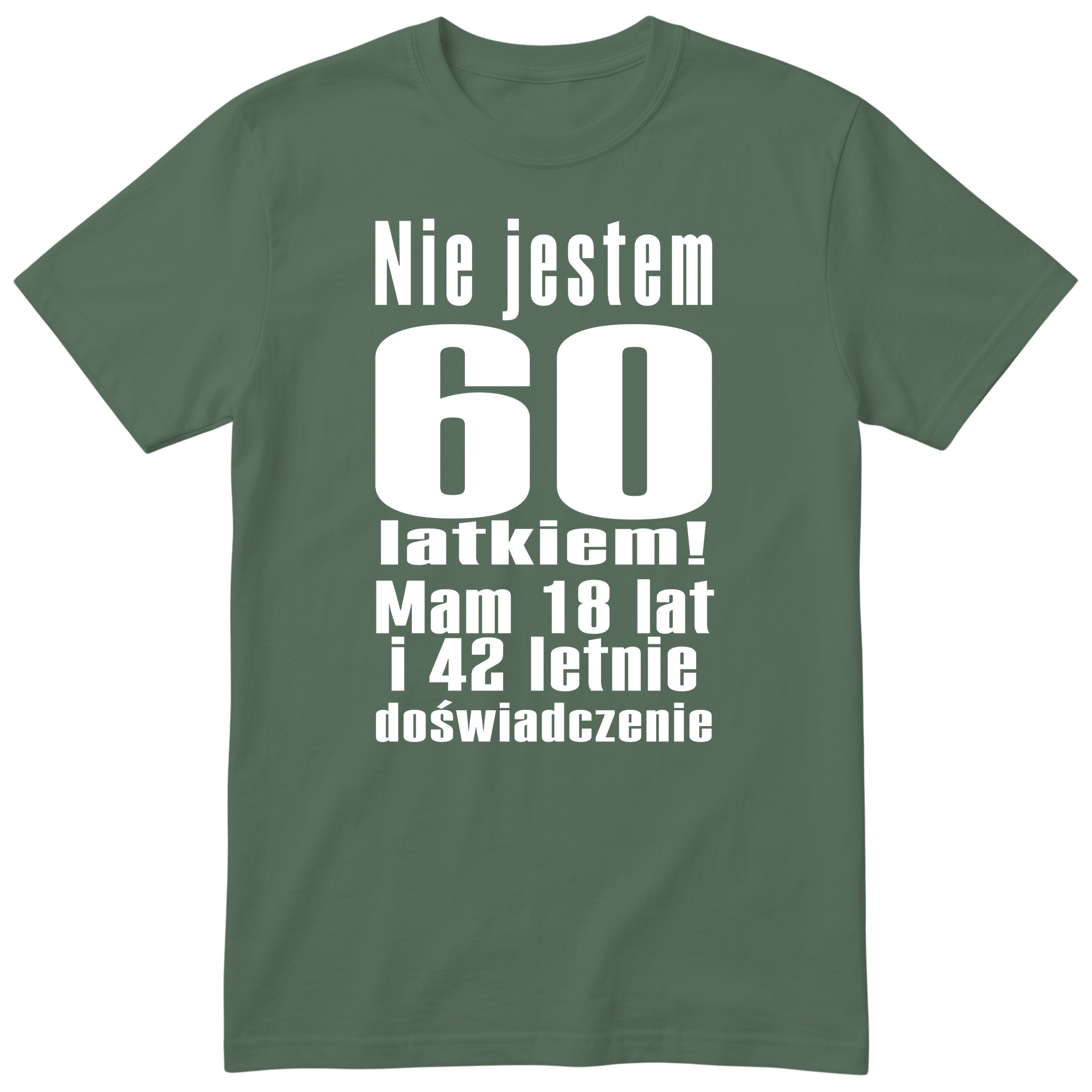 Nie Jestem 60 Latkiem - Śmieszna Koszulka Urodzinowa Polish 60th Birthday