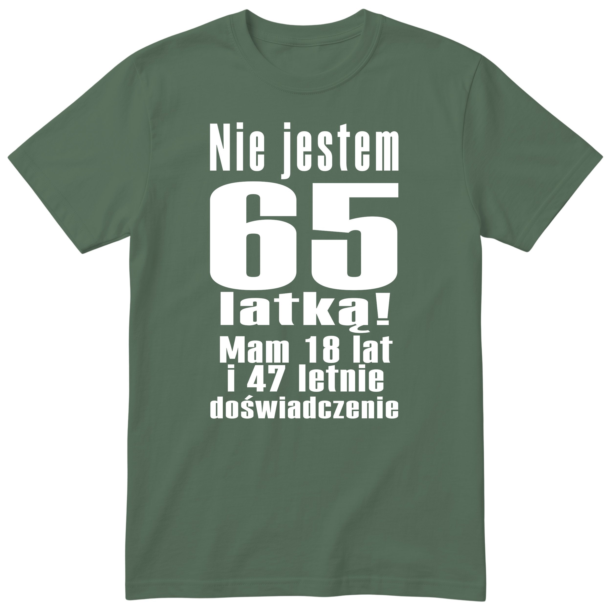 Nie Jestem 65 Latką - Śmieszna Koszulka Urodzinowa Polish 65th Birthday