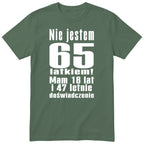 Nie Jestem 65 Latkiem - Śmieszna Koszulka Urodzinowa Polish 65th Birthday