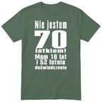 Nie Jestem 70 Latkiem - Śmieszna Koszulka Urodzinowa Polish 70th Birthday