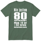 Nie Jestem 80 Latkiem - Śmieszna Koszulka Urodzinowa Polish 80th Birthday