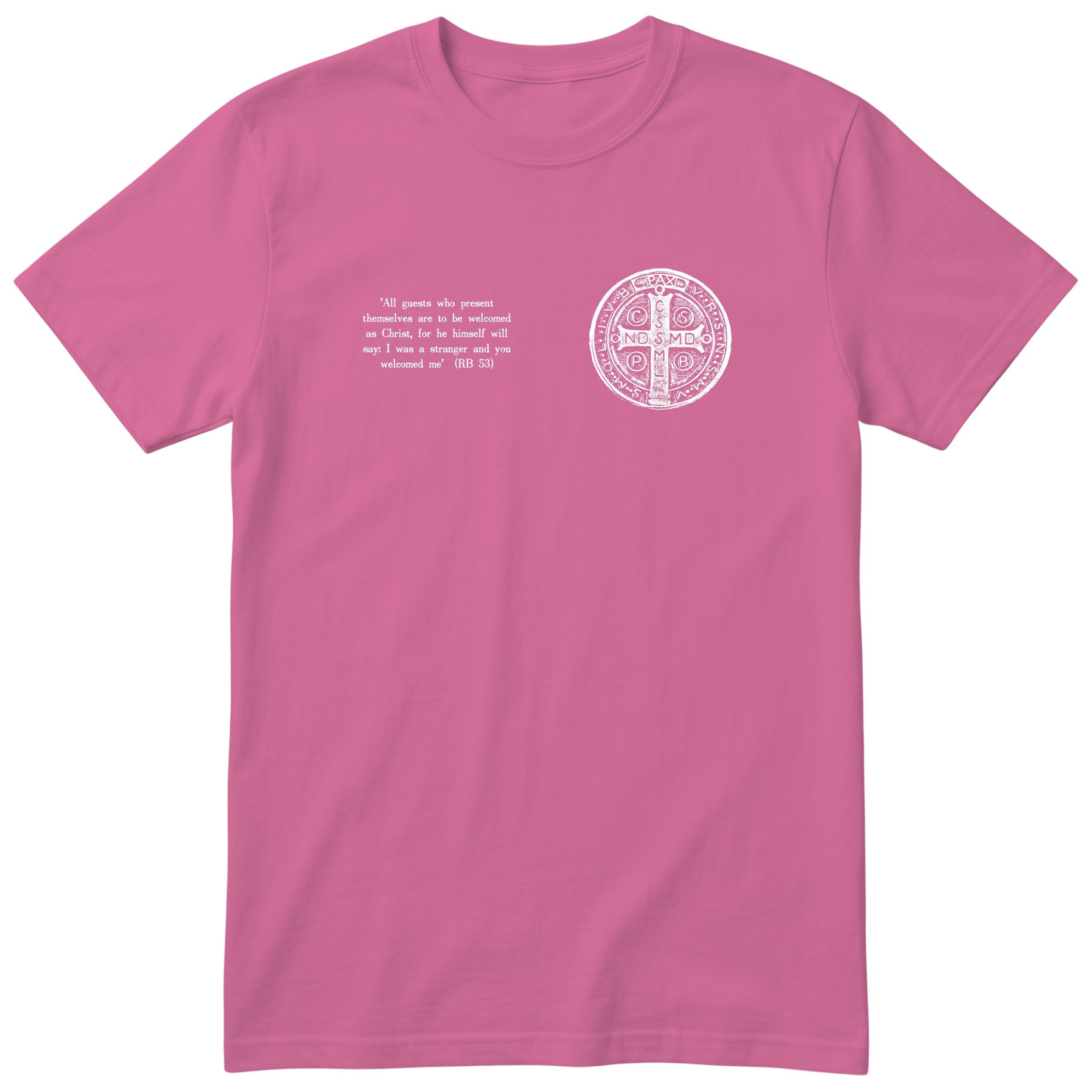 Saint Benedict RB 53 Quote T-Shirt - Catholic Hospitality Tee Unisex - Pink