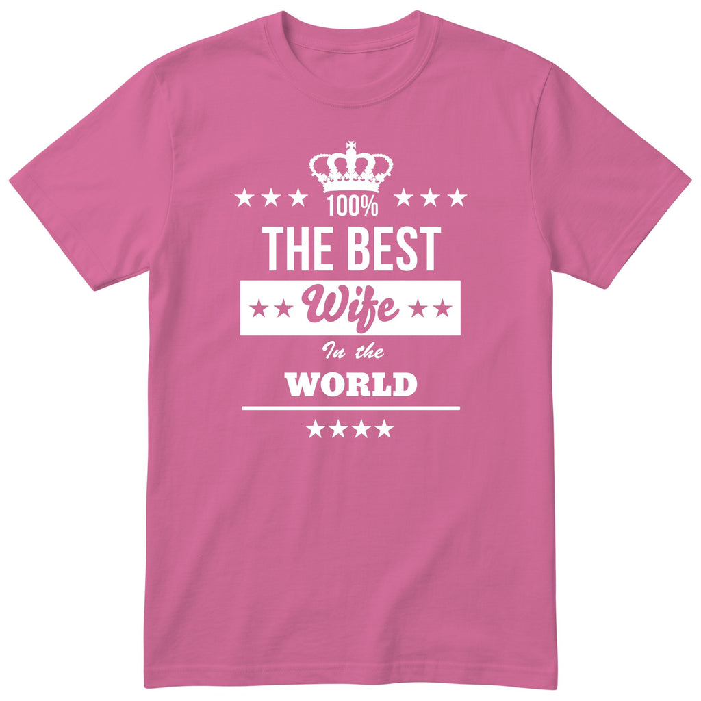 The Best Wife In The World t-shirt - pink, anniversary gift