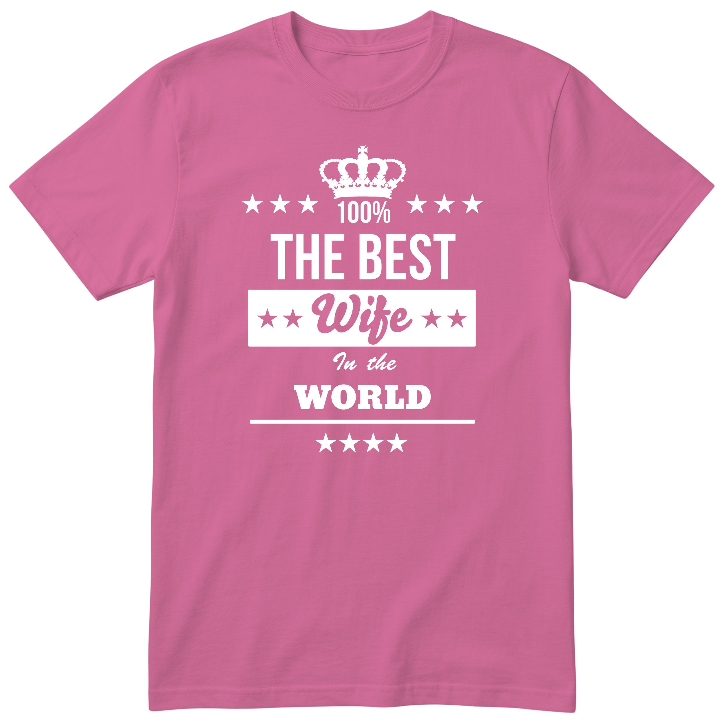 The Best Wife In The World t-shirt - pink, anniversary gift