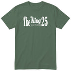 The King Just Turned 25 t-shirt - 25th birthday gift for him with a crown