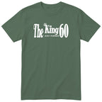 The King Just Turned 60 olive t-shirt