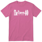 The Queen Just Turned 40 t-shirt - 40th birthday gift for her - Pink