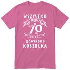 Koszulka różowa z polskim napisem urodzinowym i liczbą 70 - przewrotny prezent