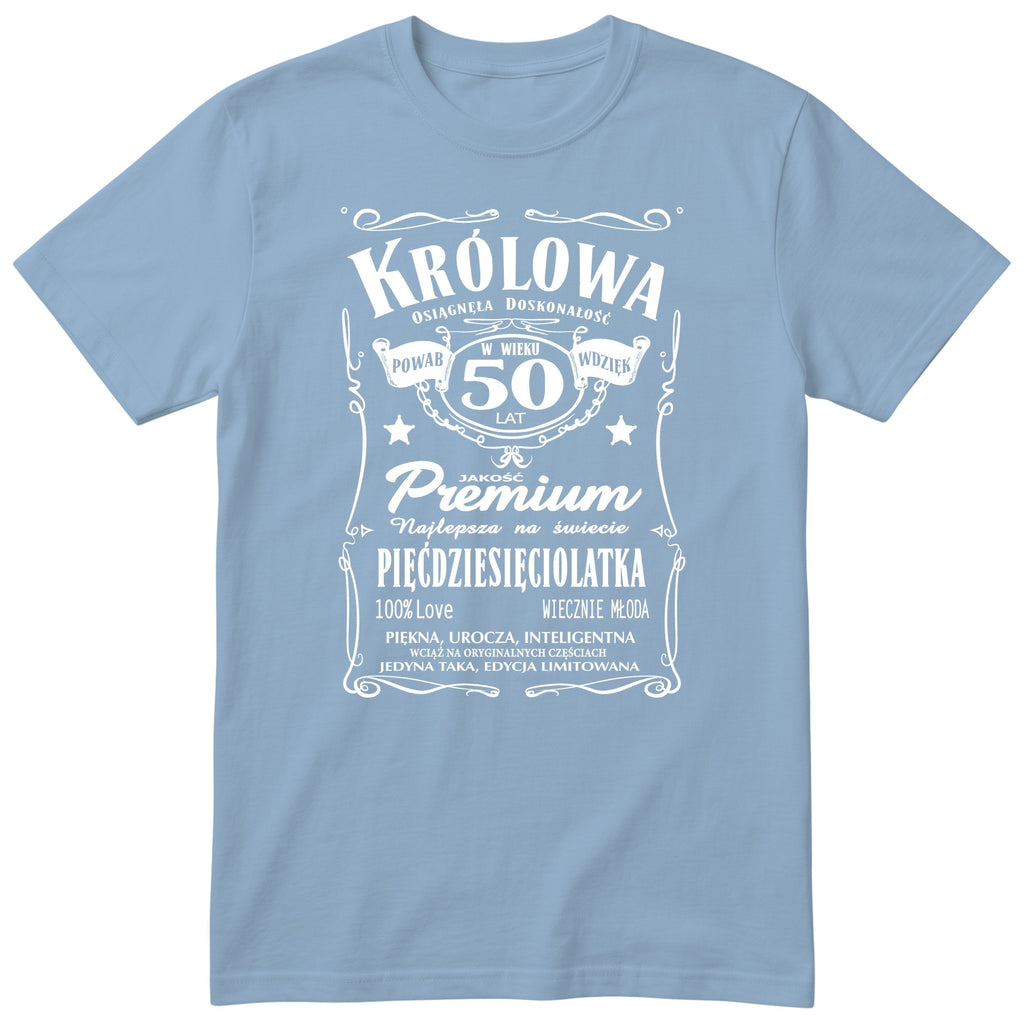 Koszulka Królowa 50 Lat błękitna - Polish 50th Birthday T-Shirt Women
