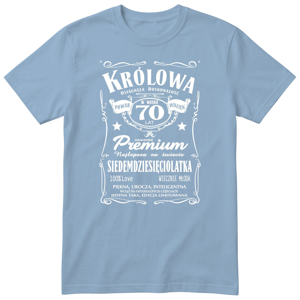 Koszulka Królowa 70 Lat błękitna - Polish 70th Birthday T-Shirt Women