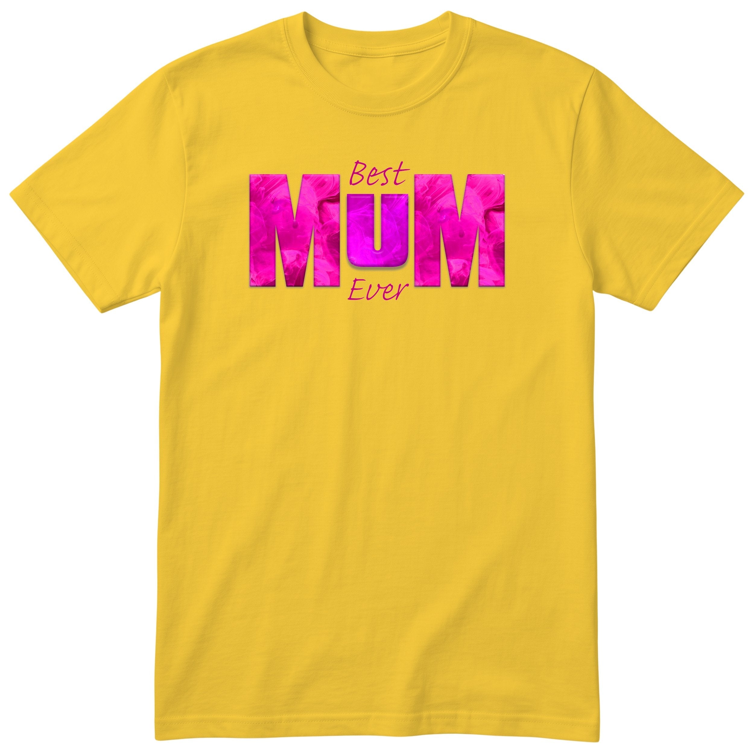Best Mum Ever Pink - Yellow