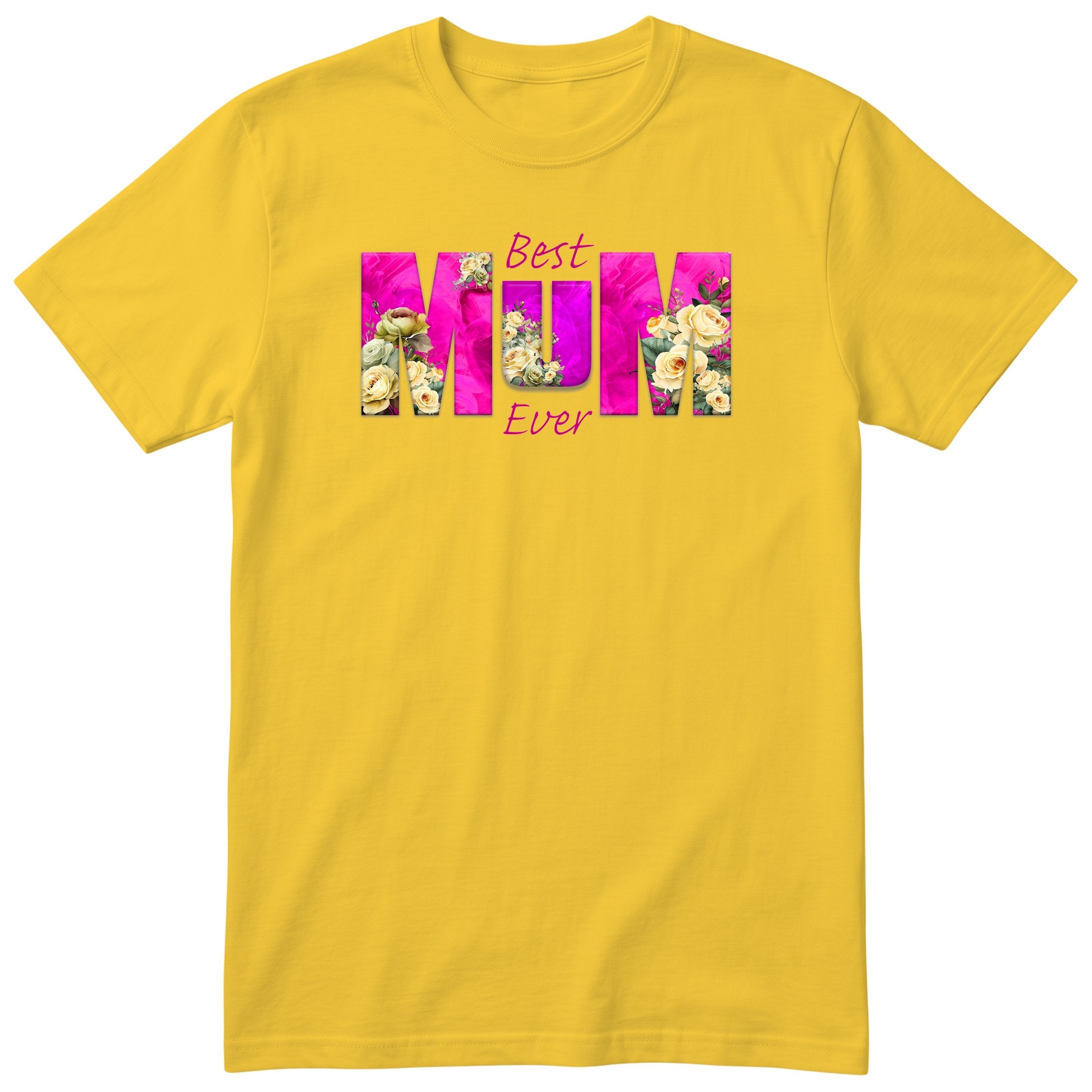Best Mum Ever Pink Floral - Yellow