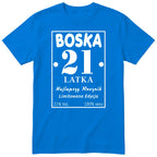 Boska 21 Latka - Śmieszna Koszulka Urodzinowa Polish 21st Birthday