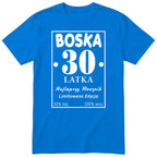 Boska 30 Latka - Śmieszna Koszulka Urodzinowa Polish 30th Birthday