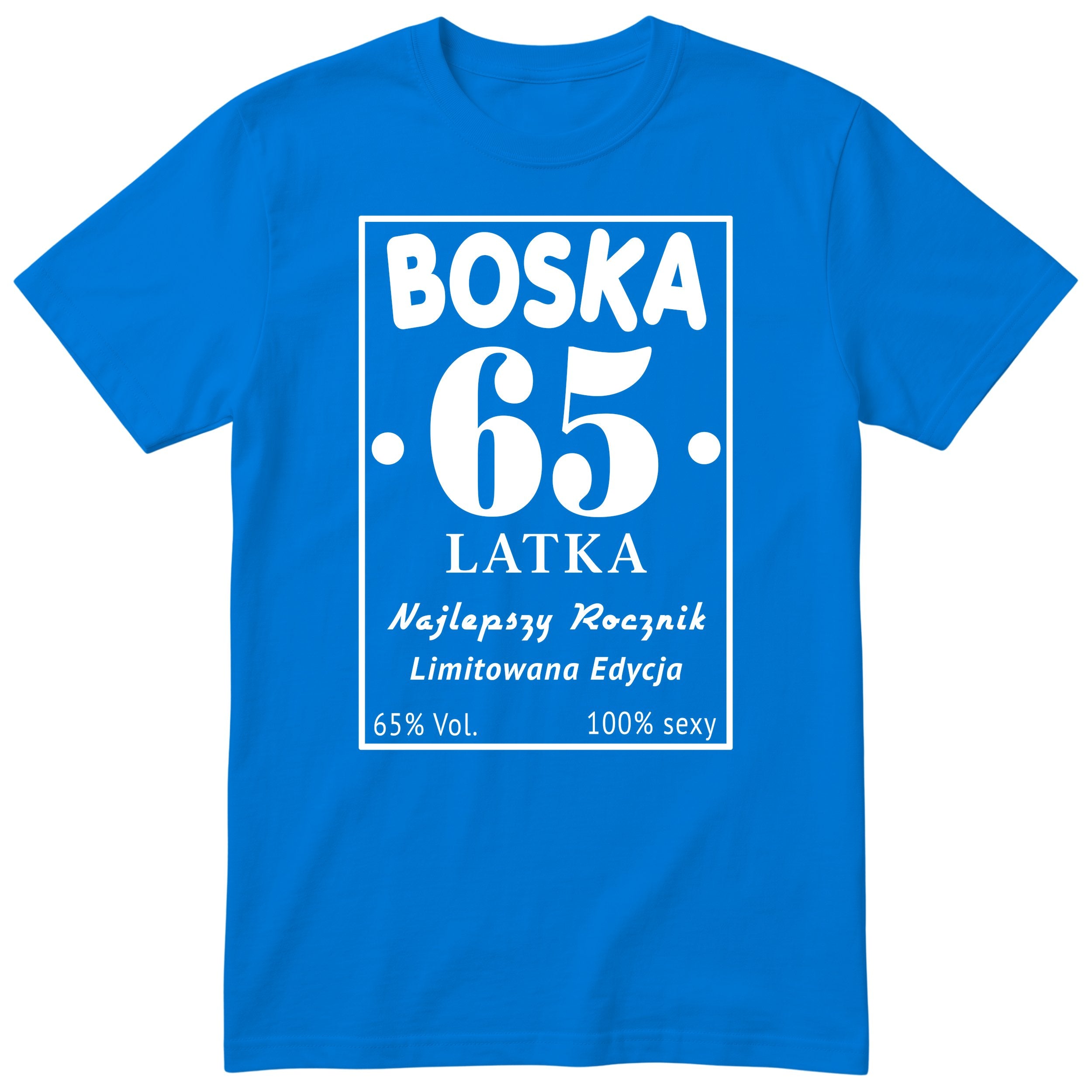 Boska 65 Latka - Śmieszna Koszulka Urodzinowa Polish 65th Birthday