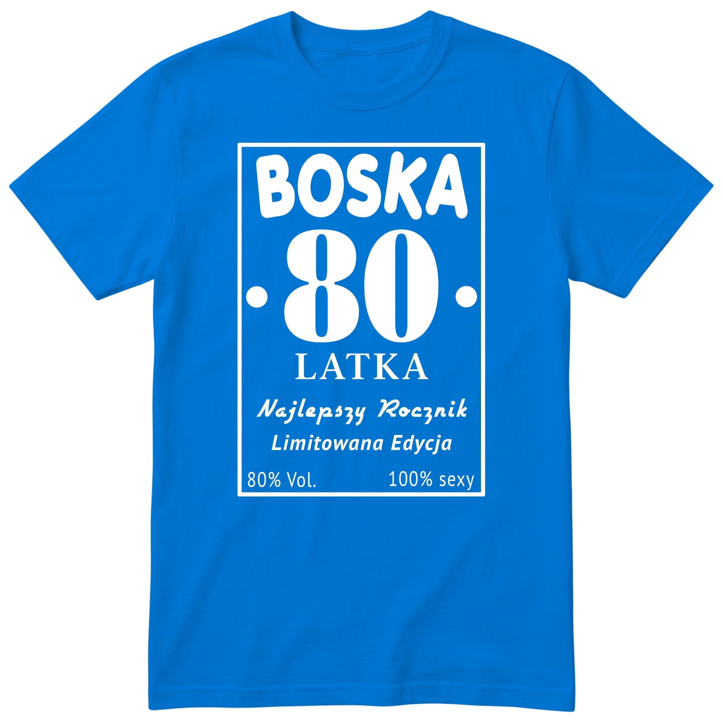 Boska 80 Latka - Śmieszna Koszulka Urodzinowa Polish 80th Birthday