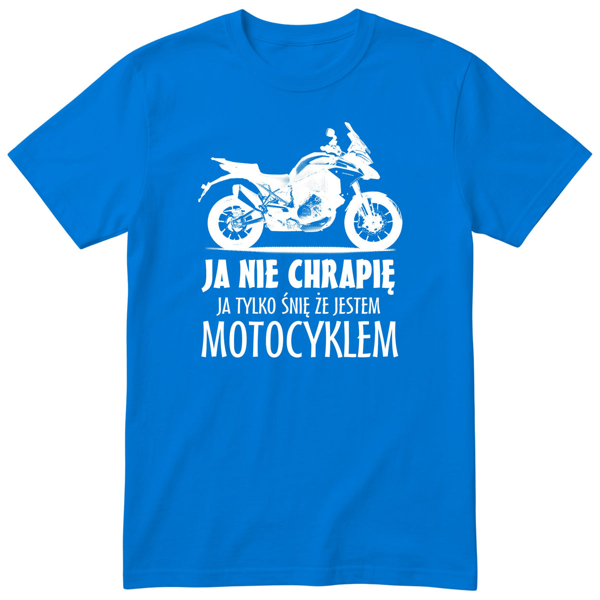 Niebieska koszulka motocyklowa „Ja Nie Chrapię” - prezent dla motocyklisty, polski nadruk