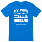 Royal Blue My Wife Has An Awesome Husband t-shirt front print - funny husband gift, English print
