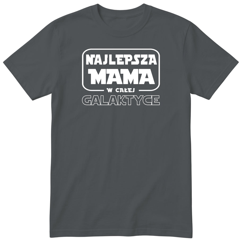 Koszulka grafitowa - Najlepsza Mama w Galaktyce