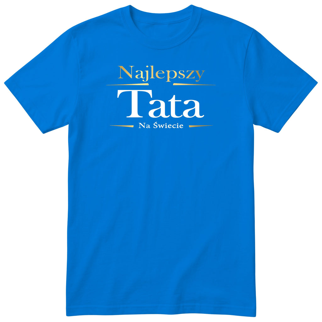 Najlepszy Tata Na Świecie Exclusive - Royal Blue