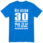 Nie Jestem 30 Latkiem - Śmieszna Koszulka Urodzinowa Polish 30th Birthday