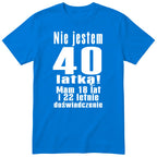 Nie Jestem 40 Latką - Śmieszna Koszulka Urodzinowa Polish 40th Birthday