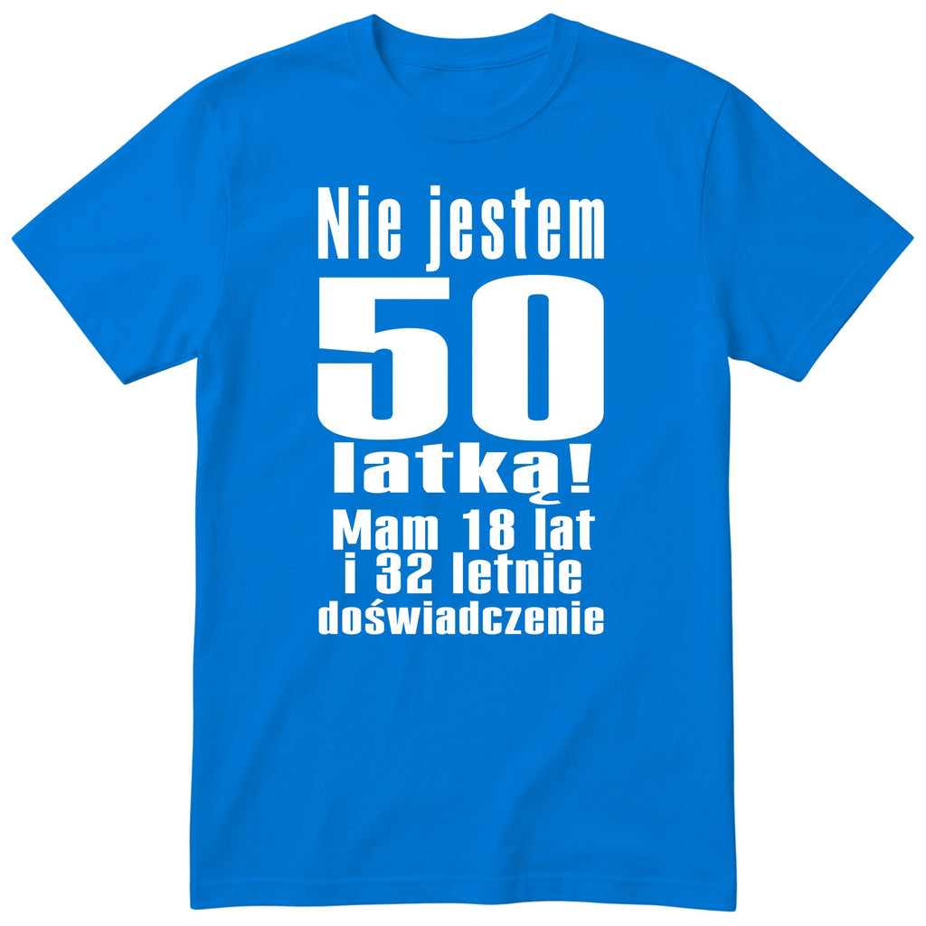 Nie Jestem 50 Latką - Śmieszna Koszulka Urodzinowa Polish 50th Birthday
