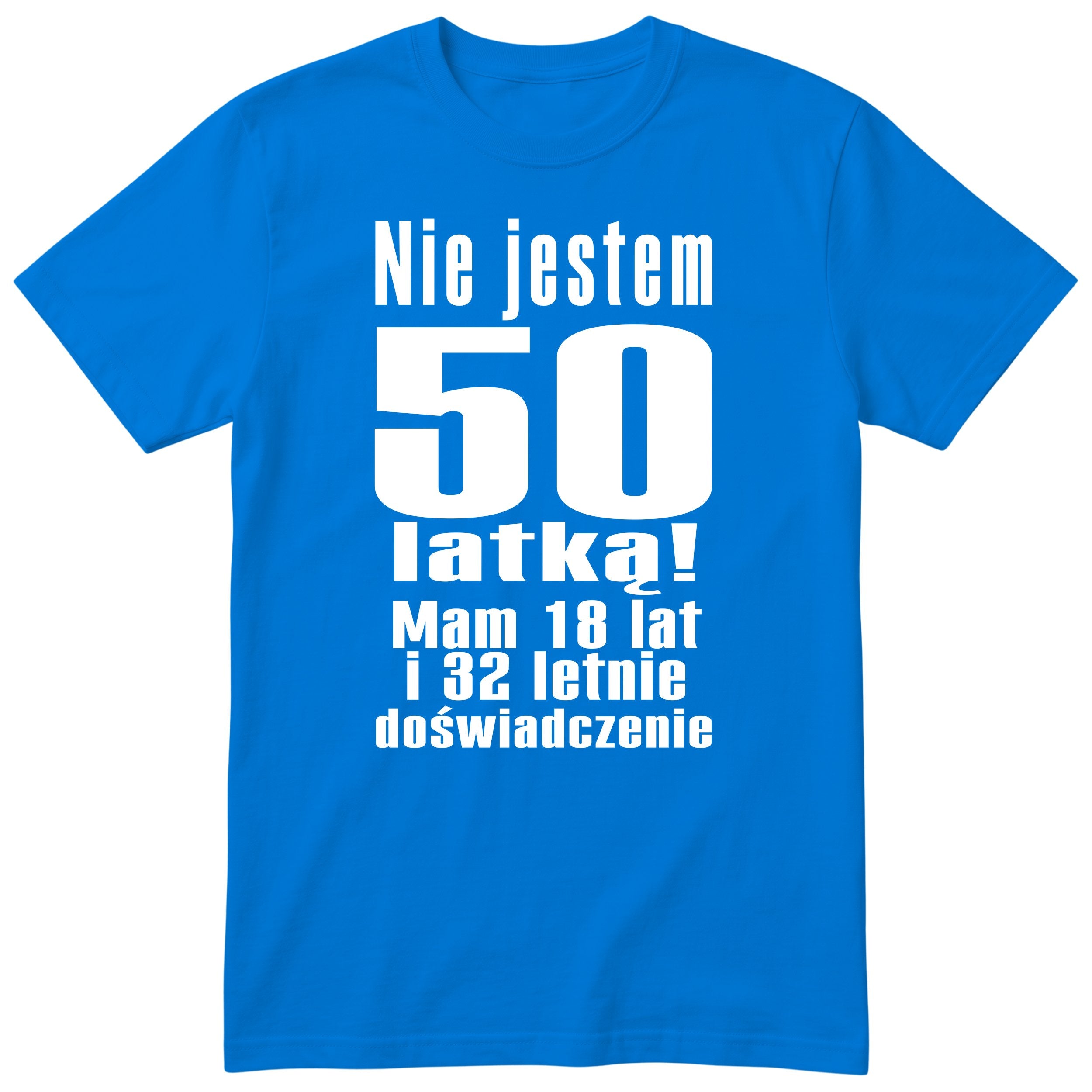Nie Jestem 50 Latką - Śmieszna Koszulka Urodzinowa Polish 50th Birthday