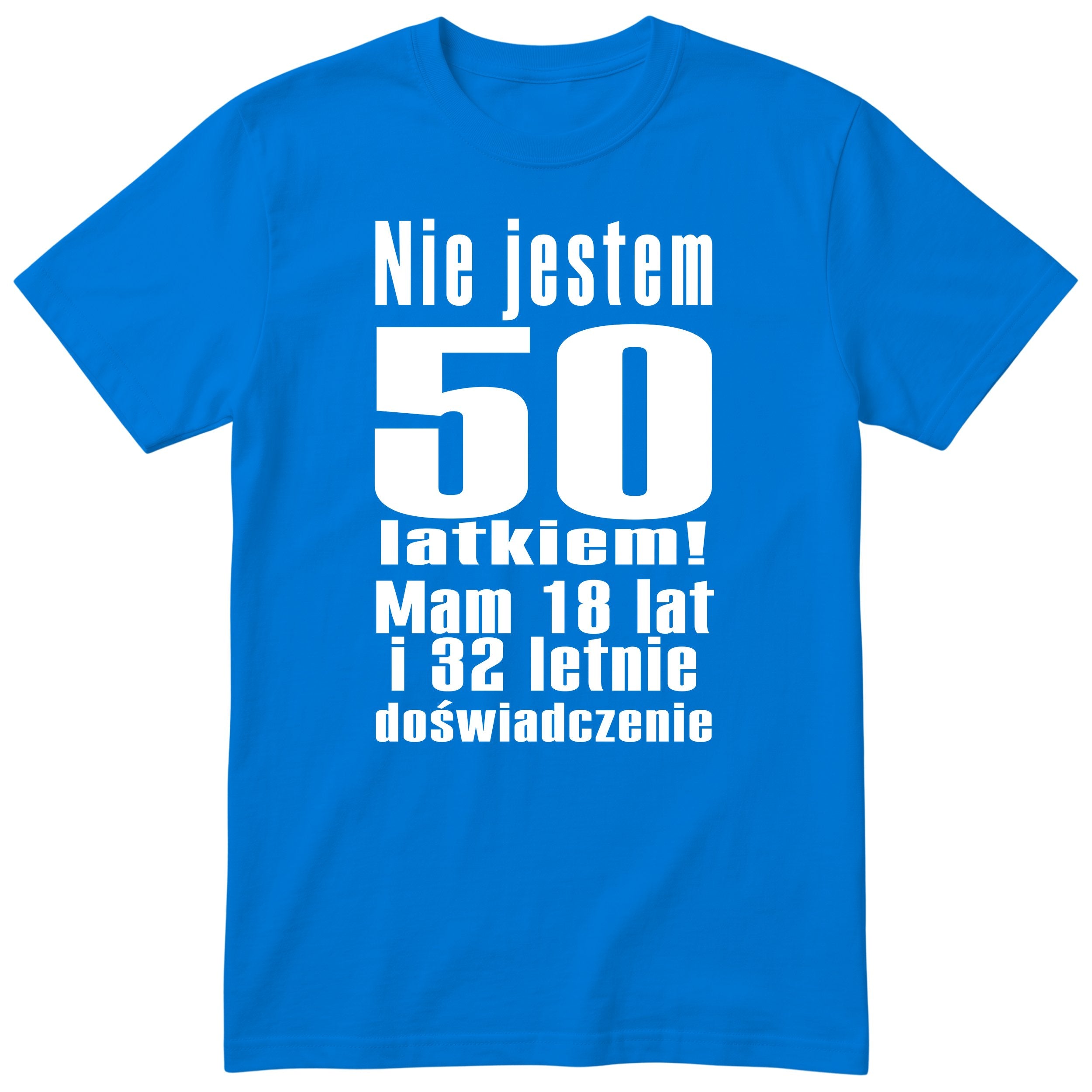 Nie Jestem 50 Latkiem - Śmieszna Koszulka Urodzinowa Polish 50th Birthday