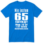 Nie Jestem 65 Latką - Śmieszna Koszulka Urodzinowa Polish 65th Birthday
