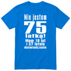 Nie Jestem 75 Latką - Śmieszna Koszulka Urodzinowa Polish 75th Birthday