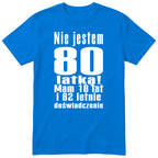 Nie Jestem 80 Latką - Śmieszna Koszulka Urodzinowa Polish 80th Birthday