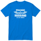Royal Blue The Best Husband In The World wings t-shirt - the man, the myth, the legend, gift for husband