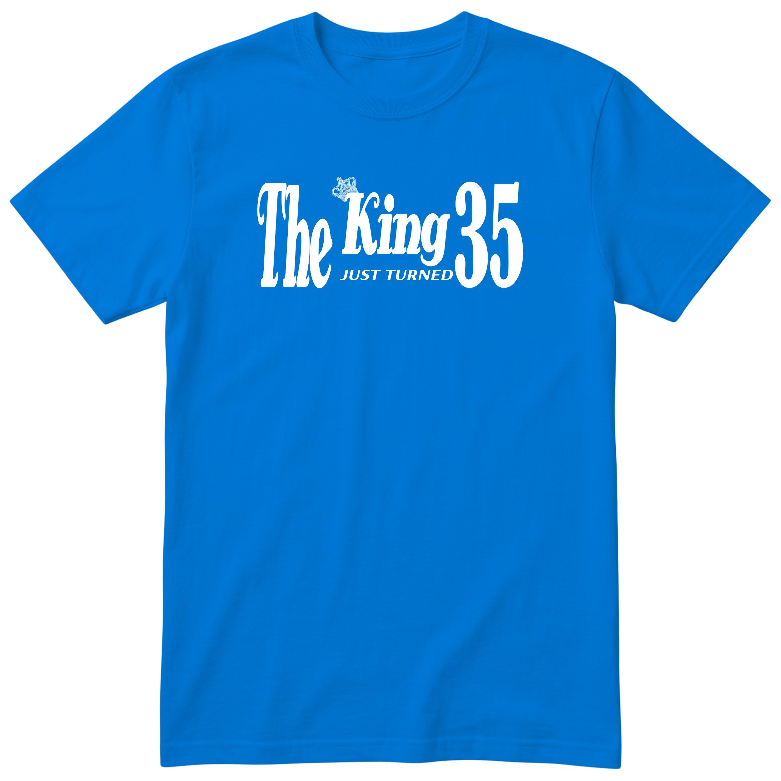 The King Just Turned 35 royal blue t-shirt
