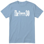The Queen Just Turned 30 t-shirt - 30th birthday gift for her - Light Blue