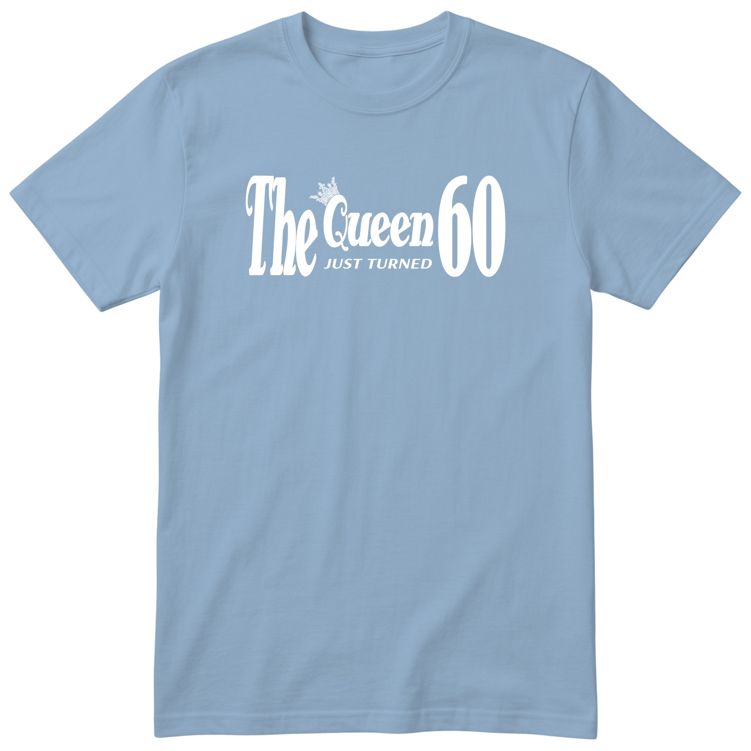 The Queen Just Turned 60 - Light Blue