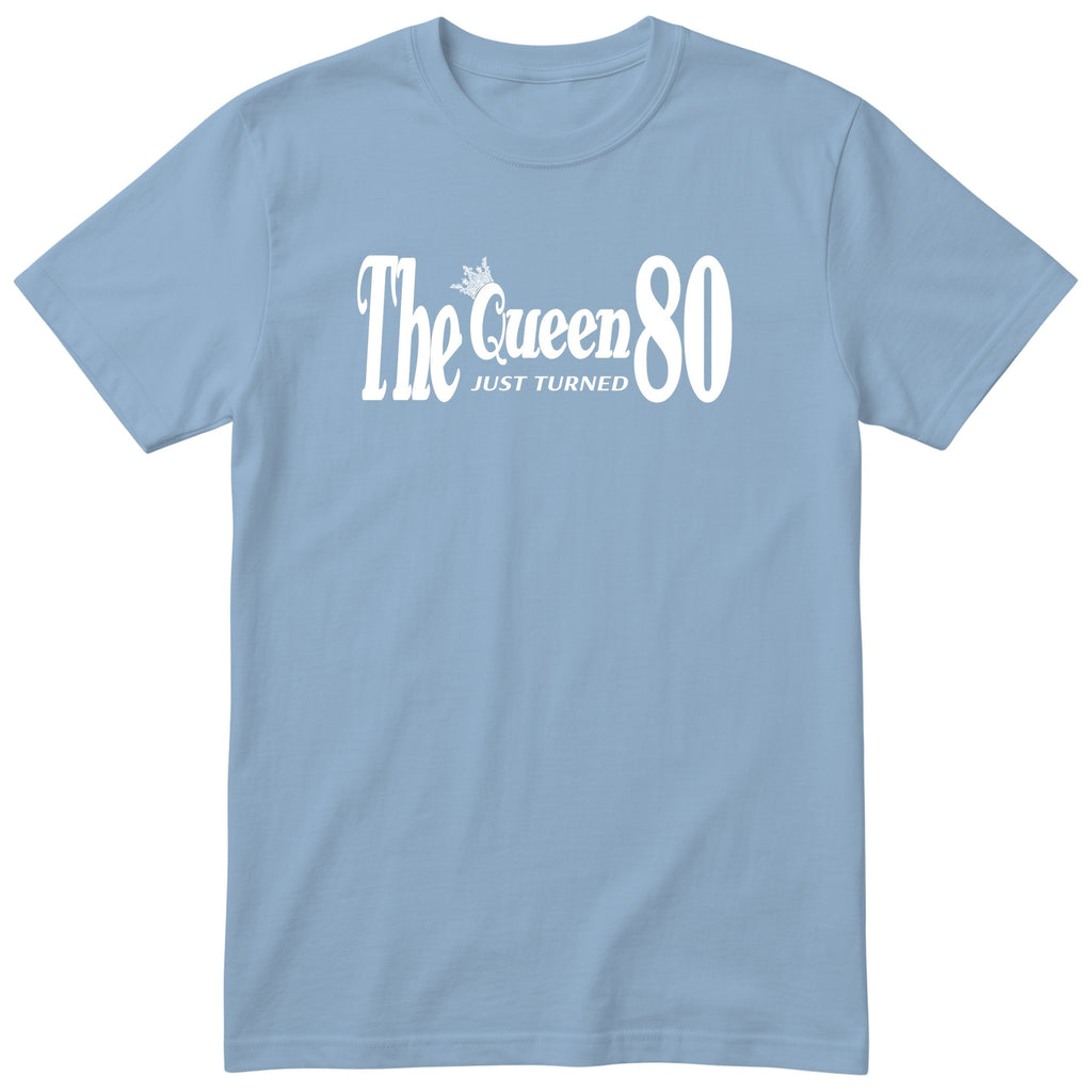 The Queen Just Turned 80 - Light Blue