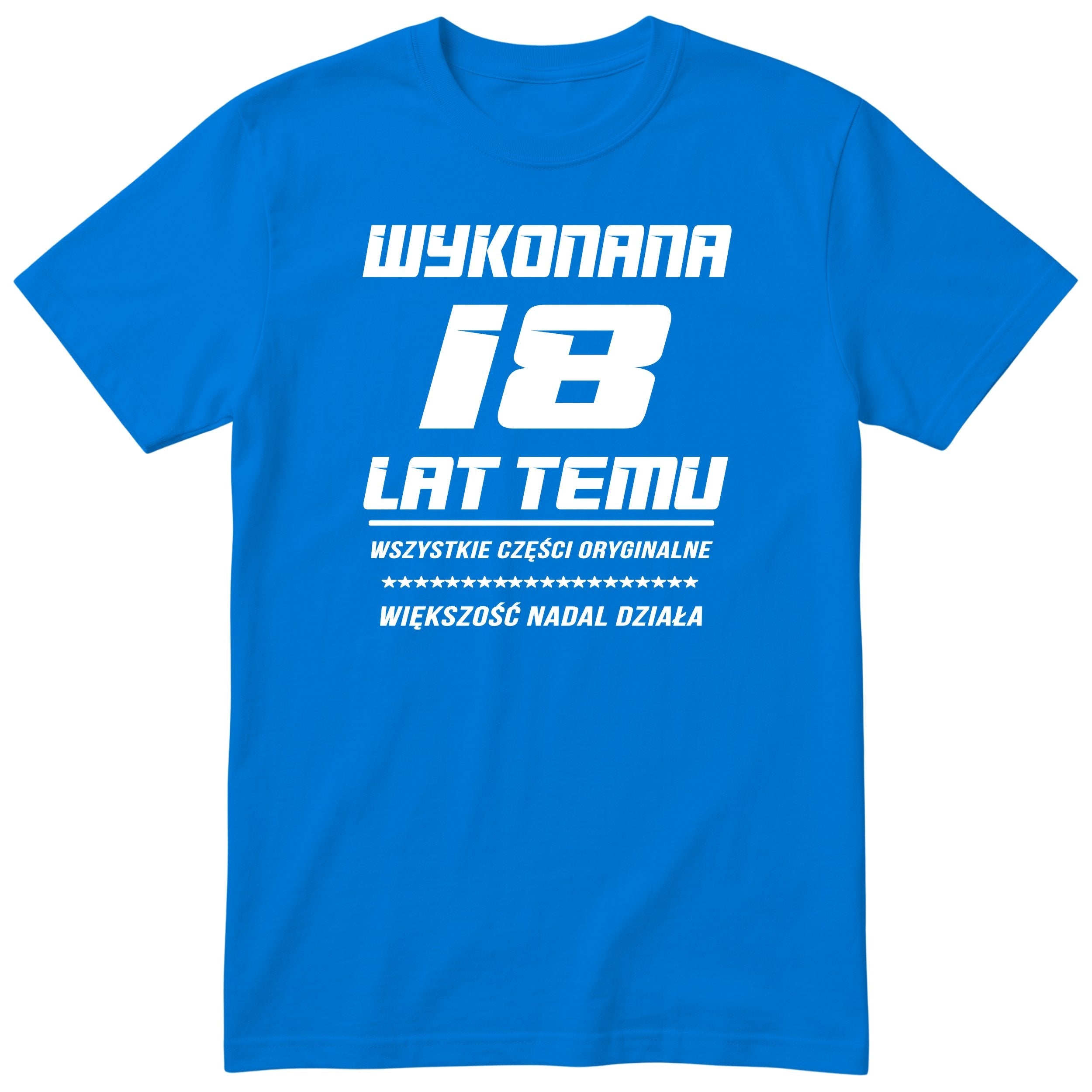 Wykonana 18 Lat Temu - Śmieszna Koszulka Urodzinowa Polish 18th Birthday