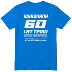 Wykonana 60 Lat Temu - Śmieszna Koszulka Urodzinowa Polish 60th Birthday