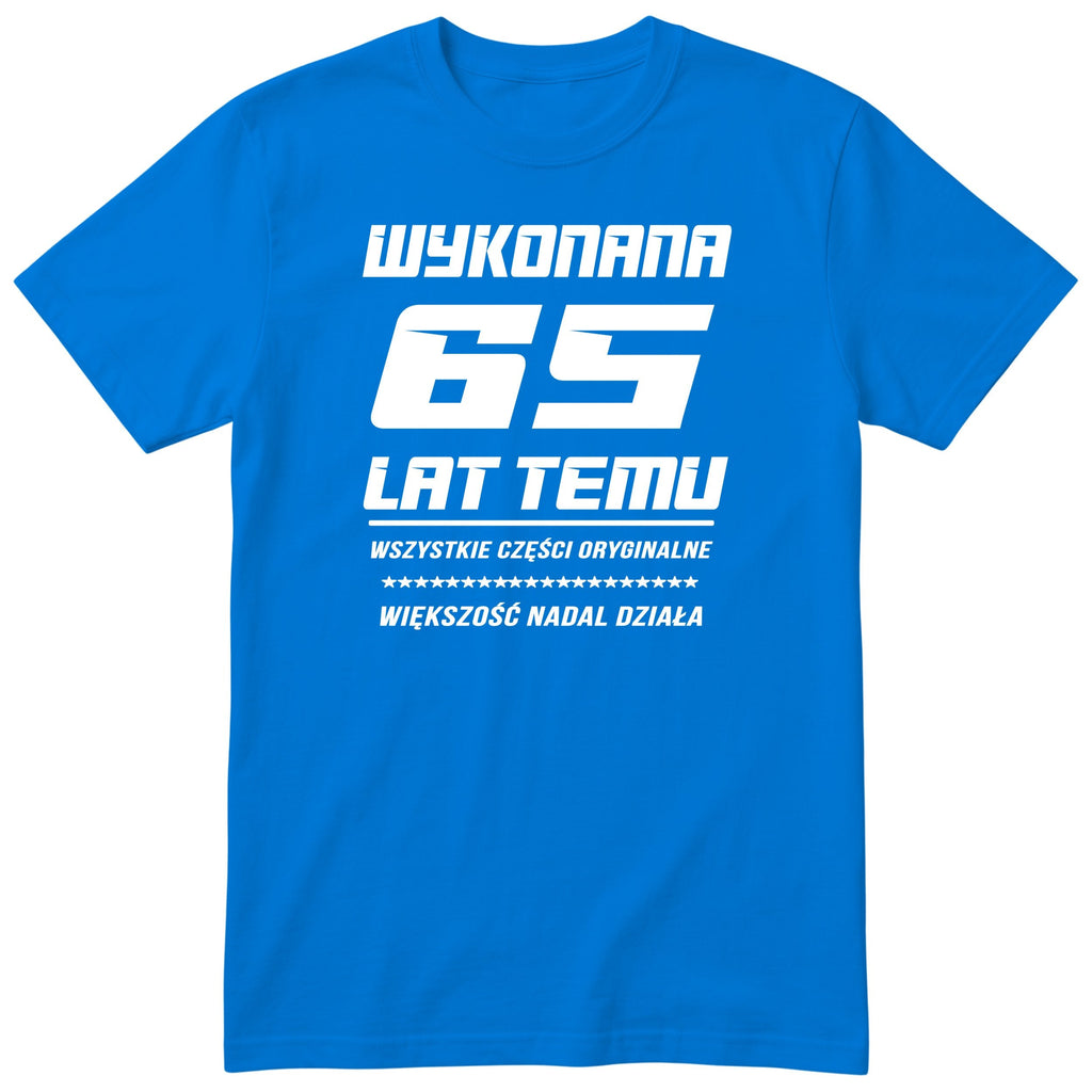 Wykonana 65 Lat Temu - Śmieszna Koszulka Urodzinowa Polish 65th Birthday
