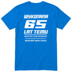 Wykonana 65 Lat Temu - Śmieszna Koszulka Urodzinowa Polish 65th Birthday