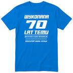 Wykonana 70 Lat Temu - Śmieszna Koszulka Urodzinowa Polish 70th Birthday