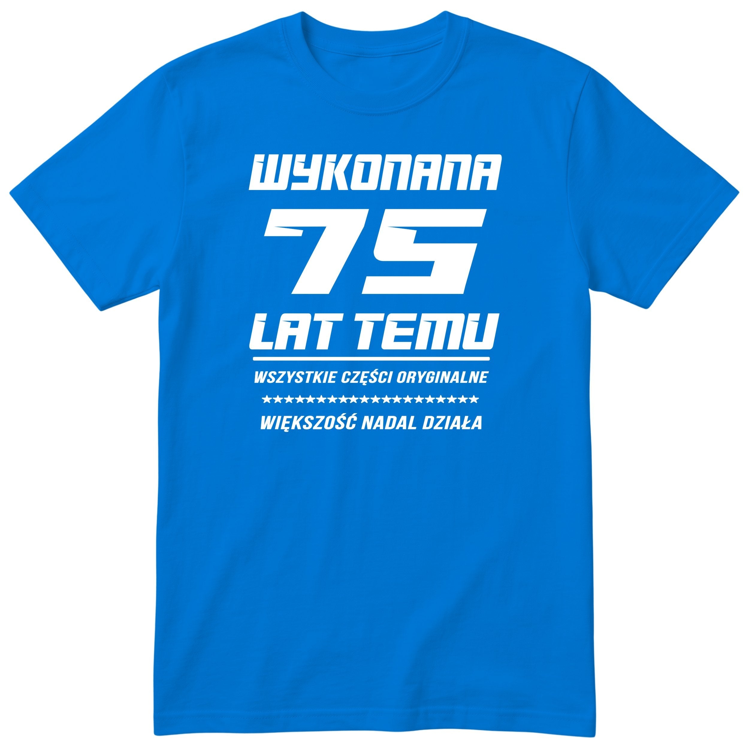 Wykonana 75 Lat Temu - Śmieszna Koszulka Urodzinowa Polish 75th Birthday