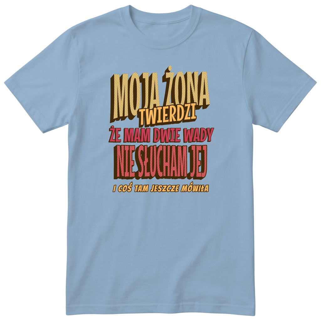 Błękitny koszulka „MOJA ŻONA TWIERDZI ŻE MAM DWIE WADY” - retro złoty nadruk vintage, prezent dla taty