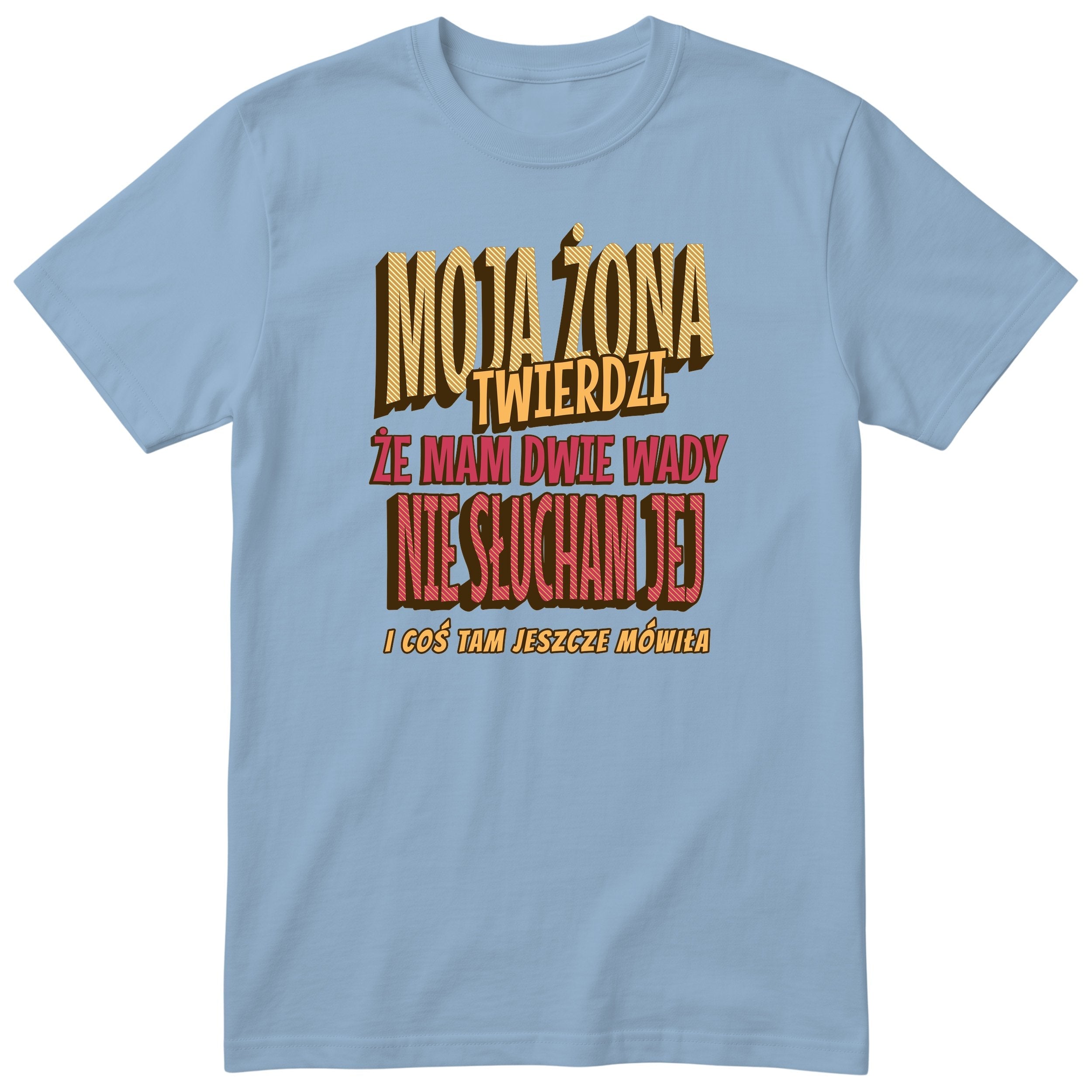 Błękitny koszulka „MOJA ŻONA TWIERDZI ŻE MAM DWIE WADY” - retro złoty nadruk vintage, prezent dla taty