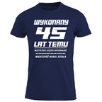 45 Urodziny - WYKONANY 45 LAT TEMU