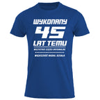 45 Urodziny - WYKONANY 45 LAT TEMU
