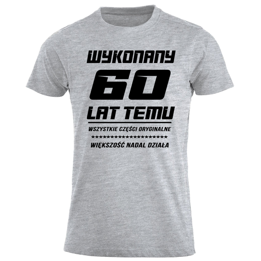 60 Urodziny - WYKONANY 60 LAT TEMU